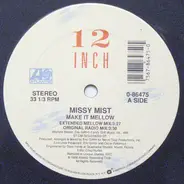 Missy Mist - Make It Mellow