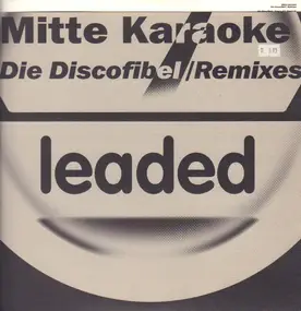 Mitte Karaoke - Die Discofibel (Remixes)