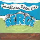 7inch Vinyl Single - Mittenwalder Bergchor , Schwäbische Liedertafel - Die Schönsten Lieder Der Berge / Grüße Aus Dem Schwabenland