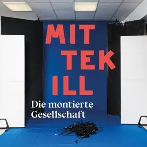 Mittekill - Die Montierte Gesellschaft