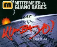 Mittermeier Vs.Guano Babes - Kumba Yo!