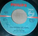 7inch Vinyl Single - Mitch Wayne - Ten Wooden Soldiers