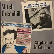 Mitch Greenhill - Shepherd Of The City Blues
