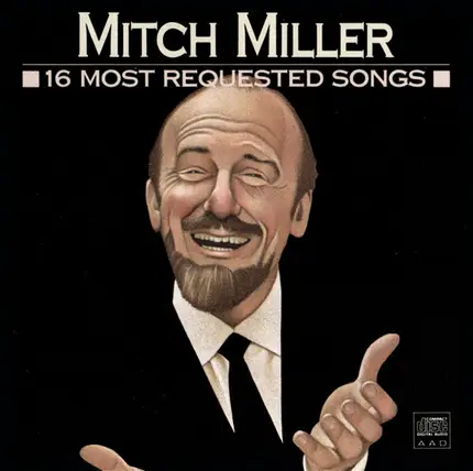 Mitch Miller - 16 Most Requested Songs