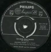 7inch Vinyl Single - Mitch Miller And His Orchestra And Chorus - The River Kwai March