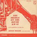 7inch Vinyl Single - Mitch Miller And His Orchestra And Chorus - The Bridge On The River Kwai