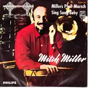 7inch Vinyl Single - Mitch Miller And His Orchestra And Chorus - Mitch Miller's Pfeif-Marsch / Sing Song Baby