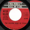 7inch Vinyl Single - Mitch Miller And His Orchestra And Chorus / Mitch Miller & His Orchestra - The Yellow Rose Of Texas / March From The River Kwai / Colonel Bogey