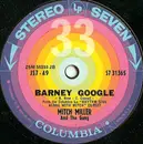 7inch Vinyl Single - Mitch Miller And The Gang - Barney Google