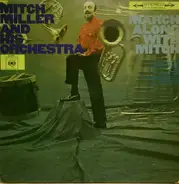 Mitch Miller & His Orchestra - March Along With Mitch