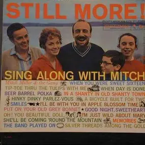 Mitch Miller & the Sing Along Gang - Still More! Sing along with Mitch