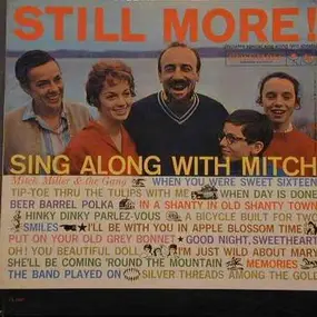 Mitch Miller & the Sing Along Gang - Still More! Sing along with Mitch