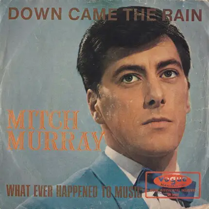 Mitch Murray - Down Came The Rain