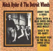 Mitch Ryder & The Detroit Wheels - Lit Bit Of Gold