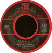 Mitch Ryder & The Detroit Wheels - Break Out