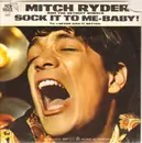 7inch Vinyl Single - Mitch Ryder & The Detroit Wheels - Sock It To Me - Baby!