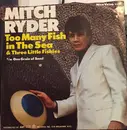 7inch Vinyl Single - Mitch Ryder & The Detroit Wheels - Too Many Fish In The Sea & Three Little Fishes  / One Grain Of Sand