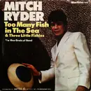 7inch Vinyl Single - Mitch Ryder & The Detroit Wheels - Too Many Fish In The Sea & Three Little Fishies  / One Grain Of Sand