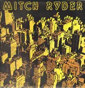 LP - Mitch Ryder - All The Real Rockers Come From Detroit