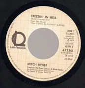 7inch Vinyl Single - Mitch Ryder - Freezin' In Hell