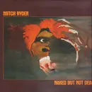 LP - Mitch Ryder - Naked But Not Dead - WHITE VINYL