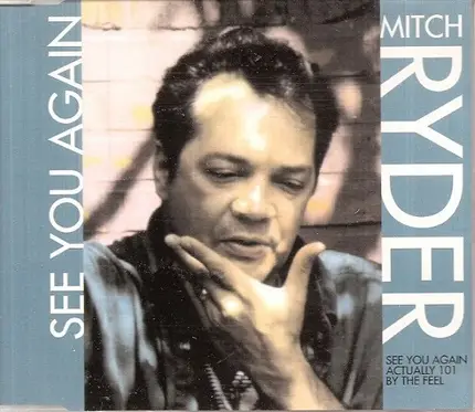Mitch Ryder - See You Again
