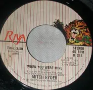 Mitch Ryder - When You Were Mine