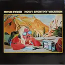 LP - Mitch Ryder - How I Spent My Vacation