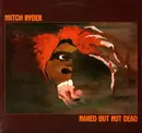 CD - Mitch Ryder - Naked But Not Dead