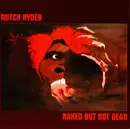 CD - Mitch Ryder - Naked But Not Dead
