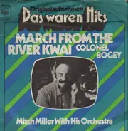 Mitch Miller And His Orchestra - March From The River Kwai / The Yellow Rose Of Texas