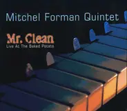 Mitchel Forman Quintet - Mr. Clean - Live At The Baked Potato
