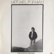 Mitchel Forman - Childhood Dreams