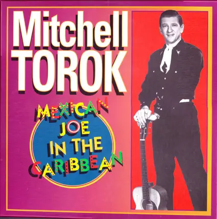 Mitchell Torok - Mexican Joe In The Caribbean