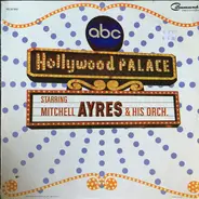 Mitchell Ayres And His Orchestra - The Hollywood Palace