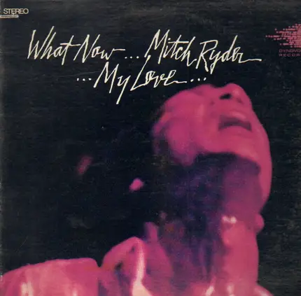 Mitch Ryder - What Now My Love