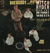 Mitch Ryder & The Detroit Wheels - Breakout...!!!