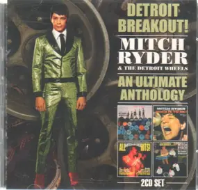 Mitch Ryder & the Detroit Wheels - Detroit Breakout!
