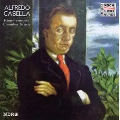 Alfredo Casella - Kammermusik (Mitglieder d.Ndr-So Hamburg)