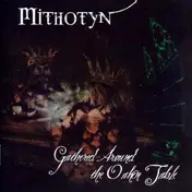 Mithotyn - Gathered Around The Oaken Table