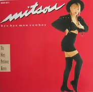 Mitsou - Bye Bye Mon Cowboy (The Shep Pettibone Remix)