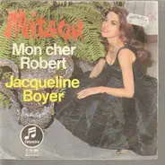 Mitsou - Mon cher Robert / Jacquelin Boyer