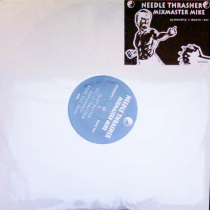 Mix Master Mike - Needle Thrasher