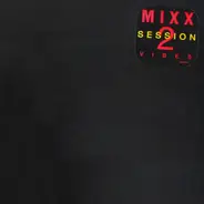 Mixx Vibes - Session 2