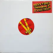 12inch Vinyl Single - Mixx Vibes - Session 3
