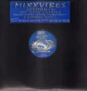 2 x 12inch Vinyl Single - Mixx Vibes - Session #4 - The Final Chapter!