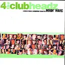 CD - Mixin' Marc - 4 The Clubheadz