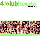 Mixin' Marc - 4 The Clubheadz