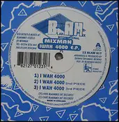 The Mixman - Iwah 4000 E.P.