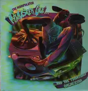 Mixmaster Gee And The Turntable Orchestra - The Manipulator